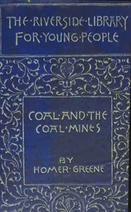 Coal and the coal mines