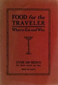 Food for the traveler: what to eat and why