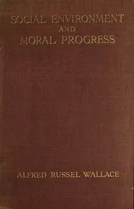 Social Environment and Moral Progress