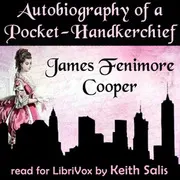 Autobiography of a Pocket-Handkerchief