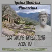 Las Vidas Paralelas Tomo IV