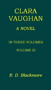 Clara Vaughan, Volume 3 (of 3)