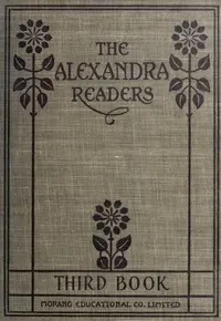 Third Reader: The Alexandra Readers