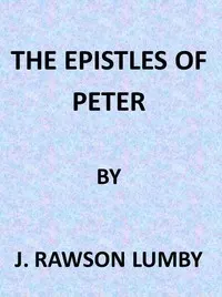 The Expositor's Bible: The Epistles of St. Peter