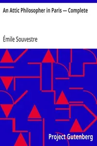 An Attic Philosopher in Paris — Complete
