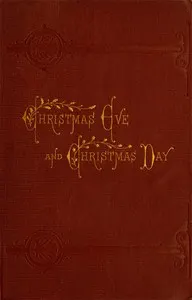 Christmas Eve and Christmas Day: Ten Christmas stories