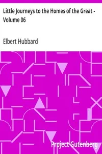 Little Journeys to the Homes of the Great - Volume 06: Little Journeys to the Homes of Eminent Artists