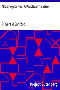 Nitro-Explosives: A Practical Treatise