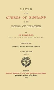 Lives of the Queens of England of the House of Hanover, volume 2 (of 2)