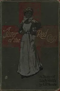 A Sister of the Red Cross: A Tale of the South African War