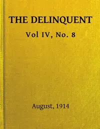 The Delinquent, Vol. IV, No. 8, August, 1914