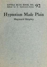 Hypnotism made plain