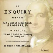 An Enquiry Into The Causes Of The Late Increase Of Robbers