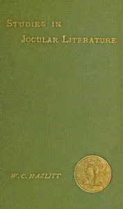 Studies in jocular literature: A popular subject more closely considered