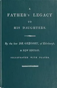 A Father's Legacy to His Daughters