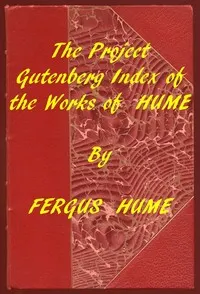 Index of the Project Gutenberg Works of Fergus Hume