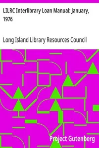 LILRC Interlibrary Loan Manual: January, 1976