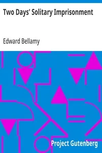 Two Days' Solitary Imprisonment: 1898