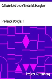 Collected Articles of Frederick Douglass