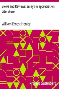 Views and Reviews: Essays in appreciation: Literature