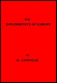 The Diplomatists of Europe
