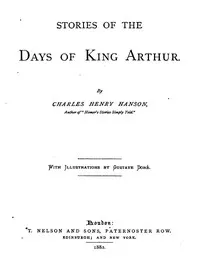 Stories of the Days of King Arthur
