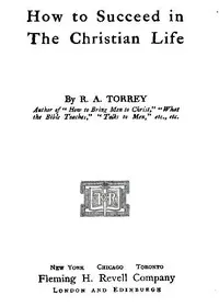 How to Succeed in the Christian Life