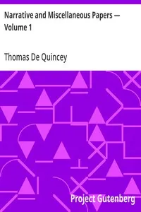 Narrative and Miscellaneous Papers — Volume 1