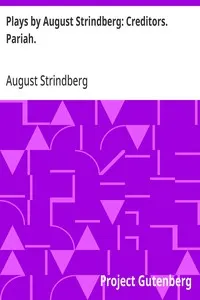 Plays by August Strindberg: Creditors. Pariah.
