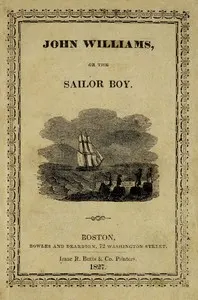 John Williams: or The sailor boy