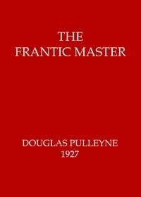 The frantic master