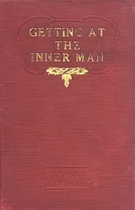 Getting at the Inner Man, and, Fifty Years on the Lecture Platform