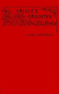 Oriole's daughter, a novel, Volume 2 (of 3)