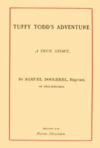 Tuffy Todd's Adventure: A True Story