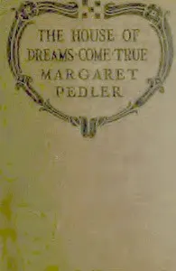 The House of Dreams-Come-True