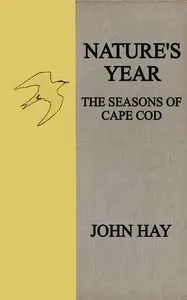 Nature's year: The seasons of Cape Cod