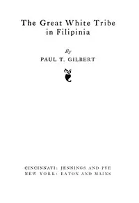 The Great White Tribe in Filipinia