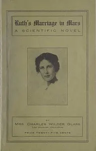 Ruth's Marriage in Mars: A Scientific Novel
