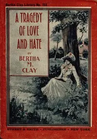 A tragedy of love and hate: or, a woman's vow