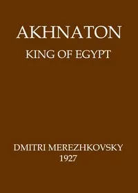 Akhnaton, King of Egypt