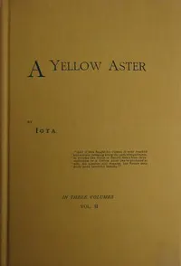 A Yellow Aster, Volume 2 (of 3)