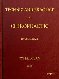 Technic and Practice of Chiropractic