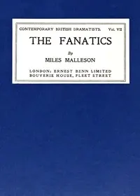 The fanatics: A comedy in three acts