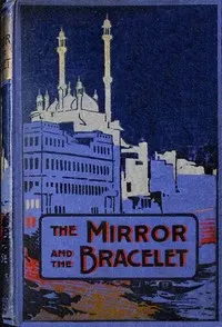 The mirror and the bracelet : $b or, Little bullets from Batala