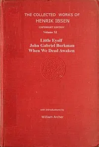 The collected works of Henrik Ibsen, Vol. 11 (of 11)