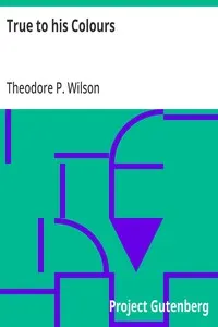 True to his Colours: The Life that Wears Best