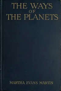 The Ways of the Planets
