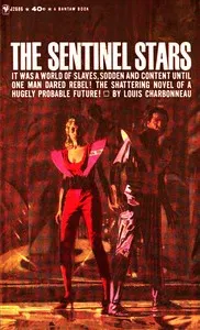 The sentinel stars: a novel of the future