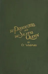 The Prospector, and The Silver Queen