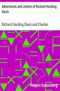 Adventures and Letters of Richard Harding Davis